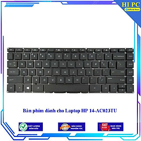 Bàn phím dành cho Laptop HP 14-AC023TU - Hàng Nhập Khẩu