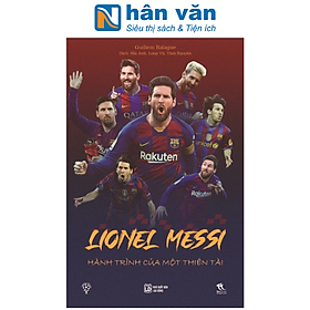 Lionel Messi - Hành Trình Của Một Thiên Tài