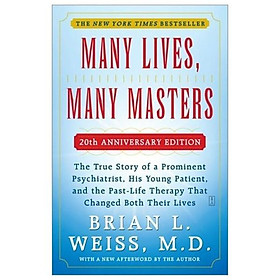 Hình ảnh Many Lives, Many Masters: The True Story Of A Prominent Psychiatrist, His Young Patient, And The Past-Life Therapy That Changed Both Their Lives