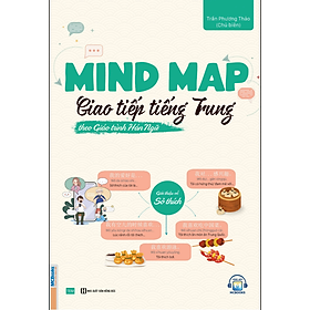 Sách - Mind Map Giao Tiếp Tiếng Trung Theo Giáo Trình Hán Ngữ