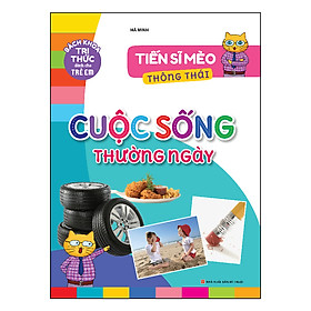 Hình ảnh Sách: Tiến Sĩ Mèo Thông Thái - Cuộc Sống Thường Ngày