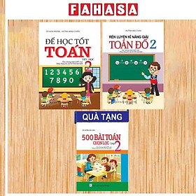 Bộ Sách Để Học Tốt Toán 2 + Rèn Luyện Kĩ Năng Giải Toán Đố 2