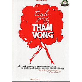 Tình Yêu Và Tham Vọng