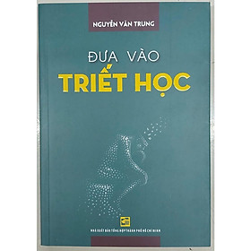 Đưa Vào Triết Học - NXB Tổng Hợp