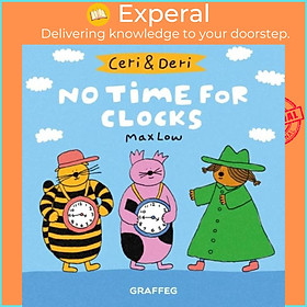 Sách - Ceri & Deri: No Time For Clocks by  (UK edition, paperback)