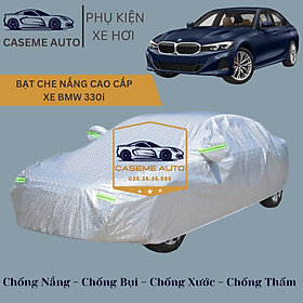 Bạt phủ xe ô tô tráng nhôm cao cấp dành cho xe BMW 330i , 3 lớp chống nóng, chống thấm, chống bụi - Hàng Chính Hãng