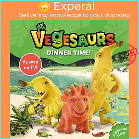 Sách - Vegesaurs: Dinner Time! by Macmillan Children's Books (UK edition, boardbook)