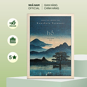 Sách - Hồ (Kawabata Yasunari) (TB 2022) (Bìa cứng) - Nhã Nam Official