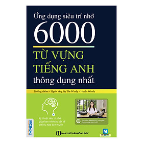 [Download Sách] Ứng Dụng Siêu Trí Nhớ 6000 Từ Vựng Tiếng Anh Thông Dụng Nhất