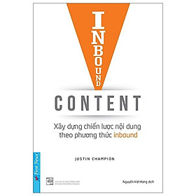 Sách Inbound Content - Xây Dựng Chiến Lược Nội Dung Theo Phương Thức Inbound