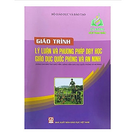 Hình ảnh Sách - Giáo Trình Lí Luận Và Phương Pháp Dạy Học Giáo Dục Quốc Phòng Và An Ninh (DN)