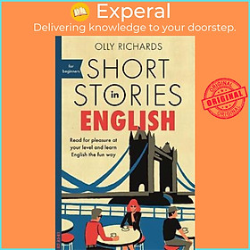 Hình ảnh Sách - Short Stories in English for Beginners : Read for pleasure at your level by Olly Richards (UK edition, paperback)