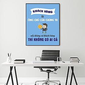 Tranh động lực Khách hàng là ông chủ của chúng ta. Nếu không có khách hàng thì không có ai cả-Model: AZ1-0520