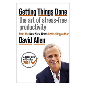 Sách Getting Things Done: The Art Of Stress-Free Productivity