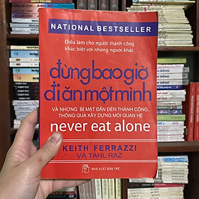 Đừng bao giờ đi ăn một mình