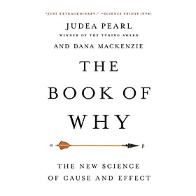 The Book Of Why  The New Science Of Cause And Effect