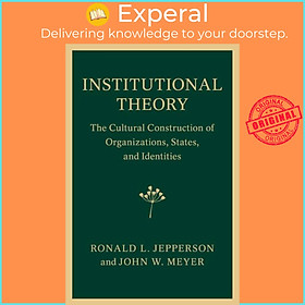 Sách - Institutional Theory - The Cultural Construction of Organizations, by Ronald L. Jepperson (UK edition, paperback)