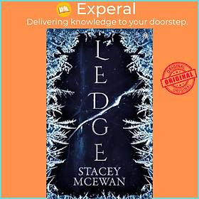 Sách - Ledge : The Glacian Trilogy, Book I by Stacey Mcewan (UK edition, hardcover)