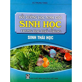 Bồi dưỡng hsg sinh học thpt – sinh thái học