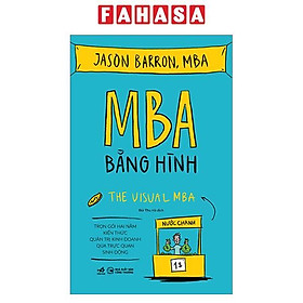 Sách - MBA Bằng Hình - The Visual MBA (Tái Bản 2026)