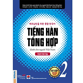 [Download Sách] Sách Giáo Trình Tiếng Hàn tổng hợp dành cho người Việt Nam - sách bài tập sơ cấp 2