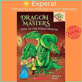 Sách - Song of the Poison Dragon: Branches Book (Dragon Masters #5), Volume 5 by Tracey West (US edition, paperback)
