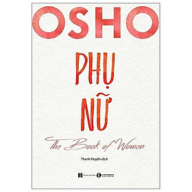 Osho Phụ Nữ - The Book Of Women - Bản Quyền