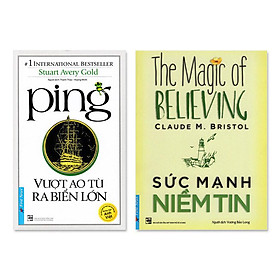 Nơi bán Combo Ping - Vượt Ao Tù Ra Biển Lớn, Sức Mạnh Niềm Tin  - Giá Từ -1đ