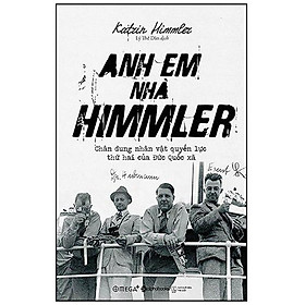 [Einstetin Books] Anh em nhà Himmler