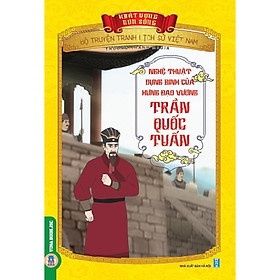 [Download Sách] Bộ Truyện Tranh Lịch Sử Việt Nam - Khát Vọng Non Sông _ Nghệ Thuật Dụng Binh Của Hưng Đạo Vương Trần Quốc Tuấn