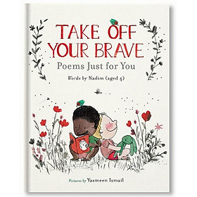 Ảnh bìa Take Off Your Brave: Poems Just for You