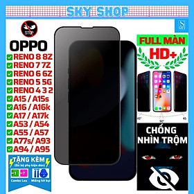 Mua Cường lực chống nhìn trộm dành cho Oppo Reno 8 8z 7 7z 6 5G 6z 5 4 2f A5 A9 A17 A17K A16 A16K A15 A15s A57 A77s A95 A94 F11 Pro