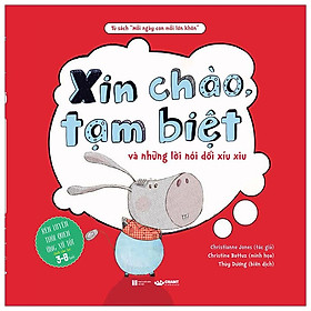 [Download Sách] Mỗi Ngày Con Mỗi Lớn Khôn - Xin Chào, Tạm Biệt Và Những Lời Nói Dối Xíu Xiu