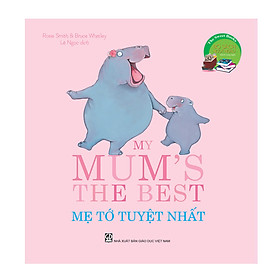 [Download Sách] The Sweet Books - Bộ sách ngọt ngào - My mum's the best - Mẹ tớ tuyệt nhất