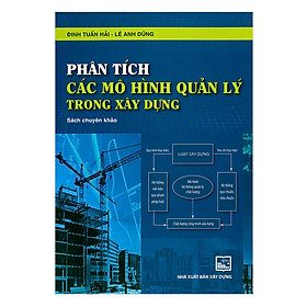 [Download Sách] Phân Tích Các Mô Hình Quản Lý Trong Xây Dựng