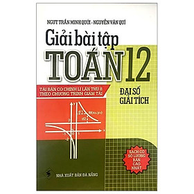 Sách Giải Bài Tập Toán - Đại Số Giải Tích Lớp 12