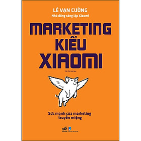 Marketing Kiểu Xiaomi