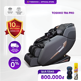 Ghế Massage Toàn Thân con lăn 4D di chuyển Đa Năng Cao Cấp Toshiko T86 Pro, đạt chuẩn ISO massage sâu tại các vùng chuyên biệt, Máy Massage Toàn Thân Đa Năng chức năng dò tìm huyệt đạo