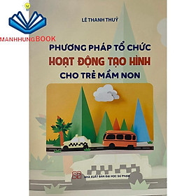 Hình ảnh Sách - Phương pháp tổ chức hoạt động tạo hình cho trẻ mầm non - NXB Đại học Sư phạm