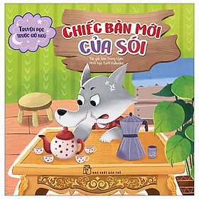 Truyện Đọc Trước Giờ Ngủ - Chiếc Bàn Mới Của Sói
