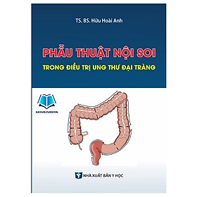 Sách - Phẫu thuật nội soi trong đ.iều trị ung thư đại tràng (Y)