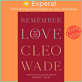 Sách - Remember Love - Words for Tender Times by Cleo Wade (UK edition, hardcover)