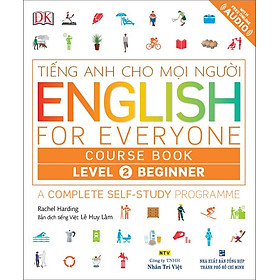 Tiếng Anh Cho Mọi Người - English For Everyone Level 2 Beginner Course Book (Kèm CD)