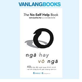 Ngã Hay Vô Ngã - Vanlangbooks
