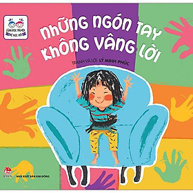 Cùng Đọc Truyện - Bé Học Nói: Những Ngón Tay Không Vâng Lời