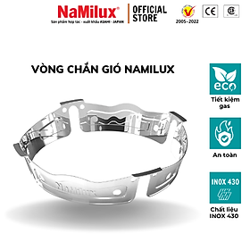 Mua Vòng Chắn Gió Inox NaMilux│Tiết Kiệm 30% Gas Tiêu Thụ│Rút Ngắn 1/3 Thời Gian Đun Nấu│Hàng Chính Hãng