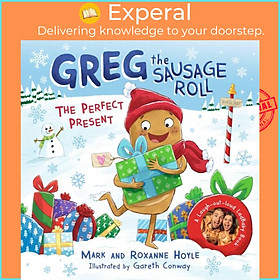 Sách - Greg the Sausage Roll: The Perfect Present - Discover Greg's brand new f by Roxanne Hoyle (UK edition, paperback)