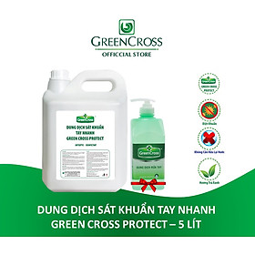 SÁT KHUẨN TAY NHANH GREEN CROSS PROTECT 5L