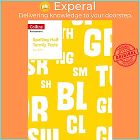 Sách - Year 2/P3 Spelling Half Termly Tests by Clare Dowdall (UK edition, paperback)