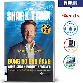 BIZBOOKS - Sách Bùng nổ bán hàng cùng Shark Robert Herjavec